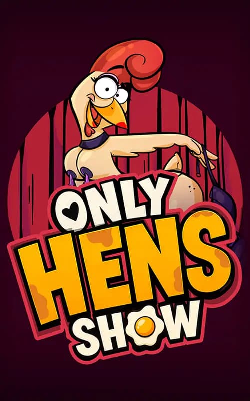 Only Hens Show