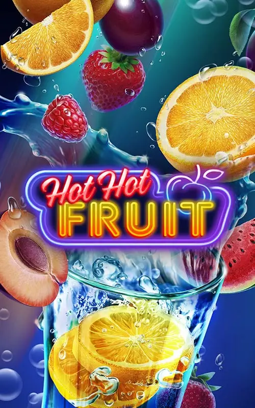 Hot hot Fruit