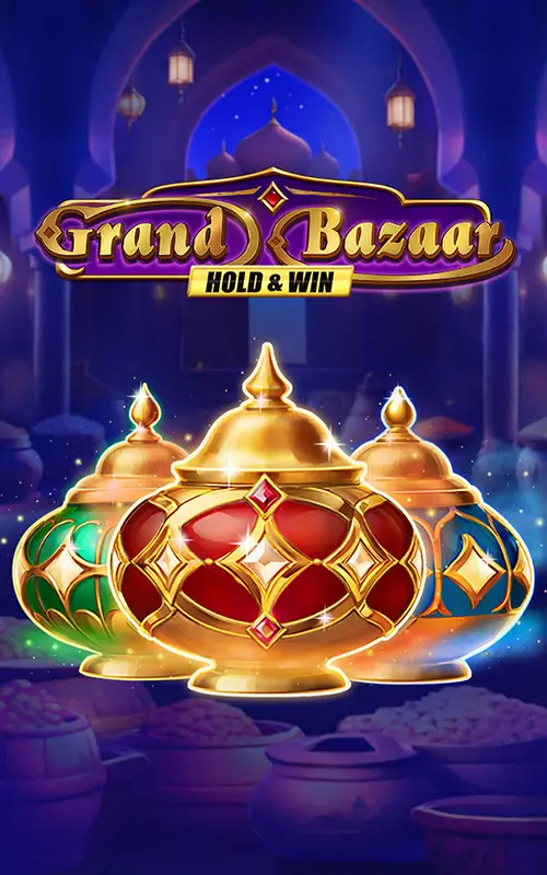 Grand Bazaar Hold and Win