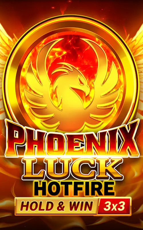 Phoenix Luck Hotfire Hold and Win BB