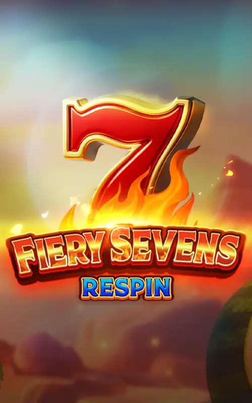Fiery Sevens Respin