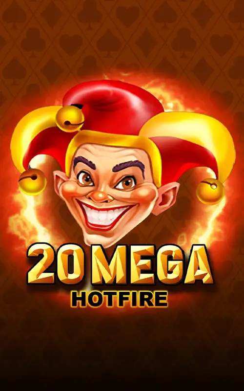 20 Mega Hotfire
