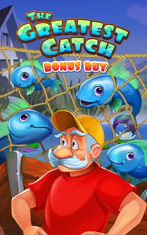 The Greatest Catch Bonus Buy